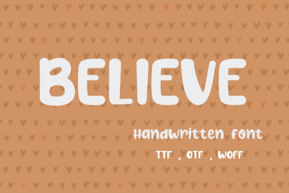 Believe: The Handwritten Font That Stops the Scroll
