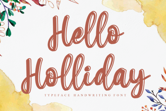 Hello Holliday: The Script Font That Stops the Scroll