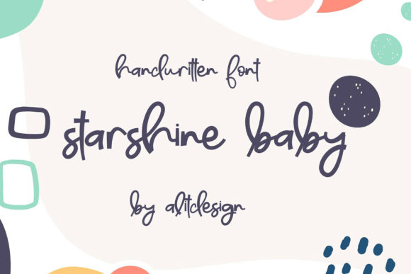 Starshine Baby: A Handwritten Typeface for Modern Editorial Design