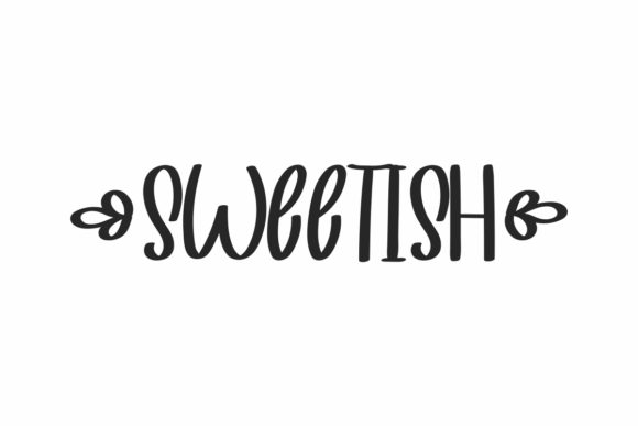 Sweetish Font: The Handwritten Typeface for Clear Campaigns